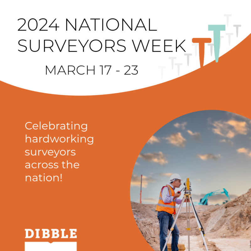 Dibble Celebrates National Surveyors Week Dibble