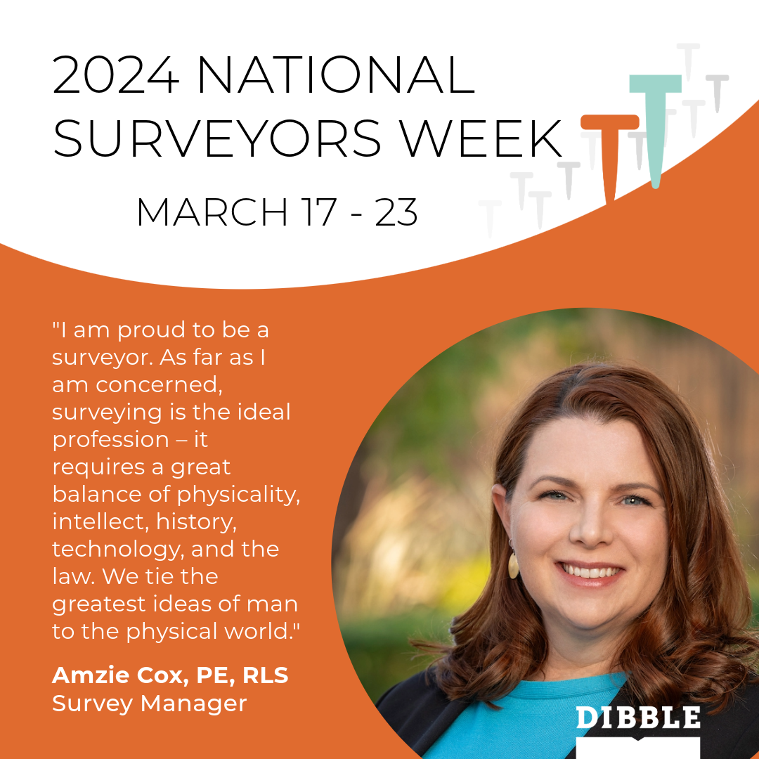 Surveyors Week Spotlight Amzie Cox, PE, RLS Dibble