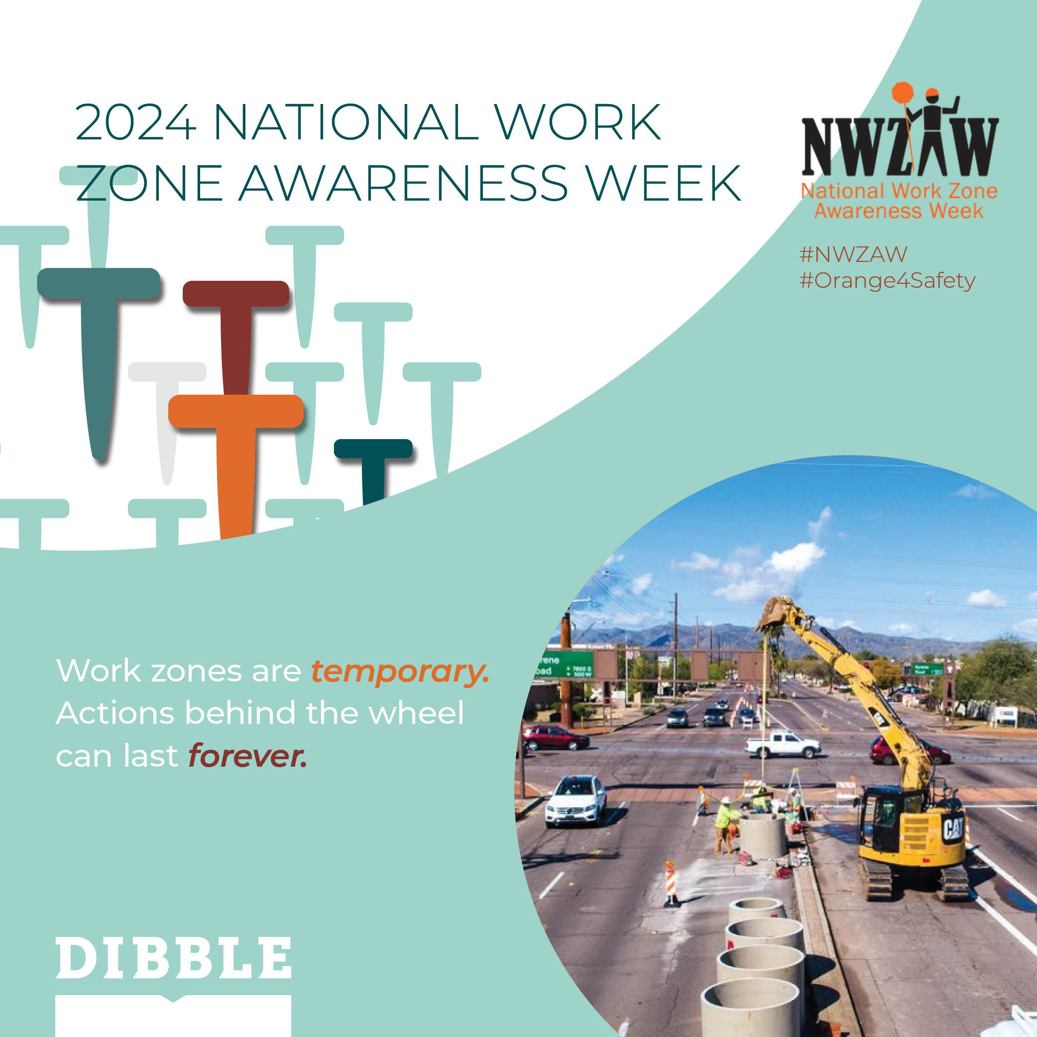 Dibble Recognizes National Work Zone Awareness Week - Dibble