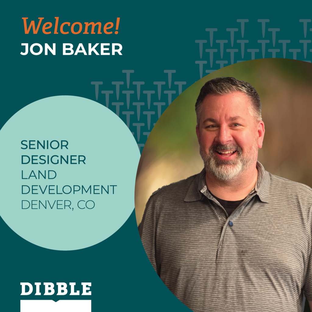 Welcome Jon Baker to Land Development in Denver - Dibble