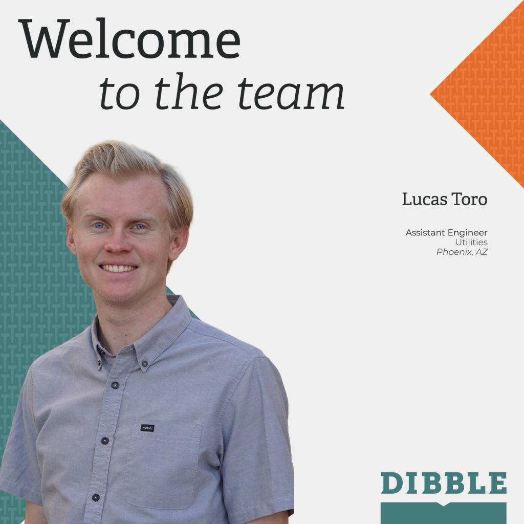 Welcoming Lucas Toro to the Utilities Team! - Dibble
